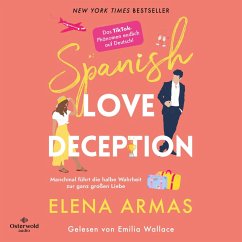 Spanish Love Deception – Manchmal führt die halbe Wahrheit zur ganz großen Liebe (MP3-Download) - Armas, Elena