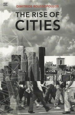 Rise Of Cities (eBook, PDF) - Dimitri Roussopoulos, Roussopoulos