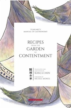 Recipes from the Garden of Contentment (eBook, PDF) - Mei, Yuan Recipes from the Garden of Contentment (eBook, PDF) - Mei, Yuan