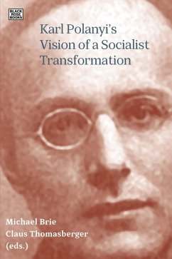 Karl Polanyi's Vision of a Socialist Transformation (eBook, PDF)