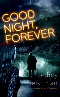 Good Night, Forever (eBook, ePUB) - Fleishman, Jeffrey