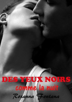 Des yeux noirs comme la nuit (eBook, ePUB) - Fontana, Rosanna