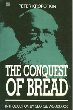 Conquest of Bread (eBook, PDF) - Peter Kropotkin, Kropotkin