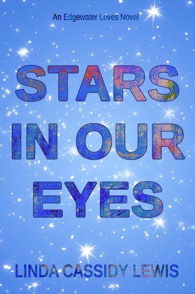 Stars in Our Eyes (Edgewater Love Series, #2) (eBook, ePUB)