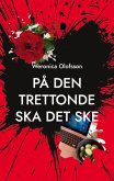 På den trettonde ska det ske (eBook, ePUB)