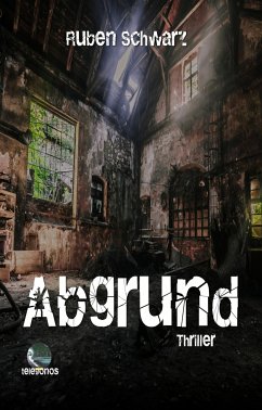 Abgrund (eBook, ePUB) - Schwarz, Ruben