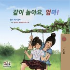 같이 놀아요, 엄마! (eBook, ePUB)