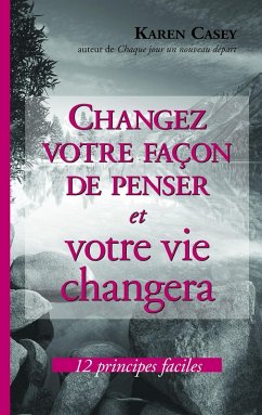 Cover Changez votre façon de penser et votre vie changera (eBook, ePUB)