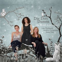 Im Woid Is So Staad (Digipak) - Drei Damen,Die