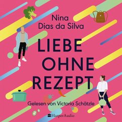Liebe ohne Rezept (ungekürzt) (MP3-Download) - Dias da Silva, Nina
