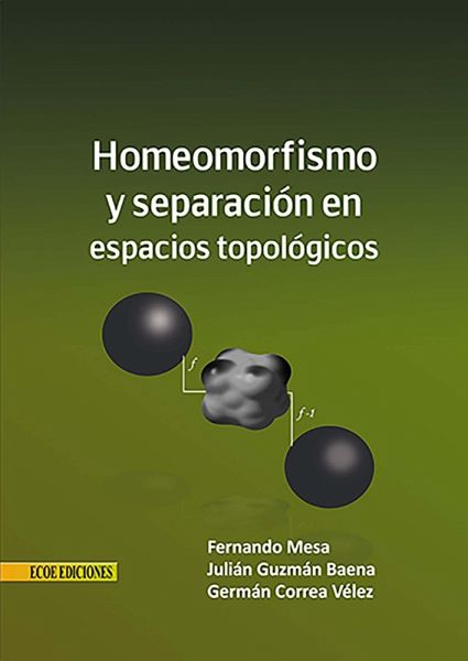 Homeomorfismo y separación en espacios topológicos (eBook, PDF)