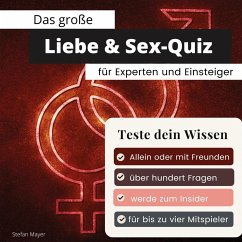 Das große Liebe & Sex-Quiz für Experten und Einsteiger - Mayer, Stefan