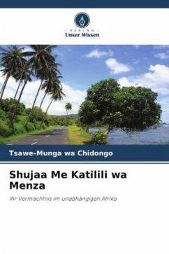 Shujaa Me Katilili wa Menza - Chidongo, Tsawe-Munga wa