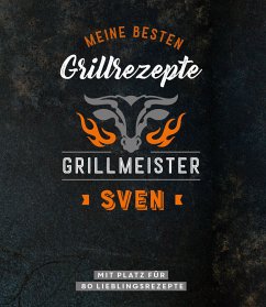 Cover Grillmeister Sven   Meine besten Grillrezepte
