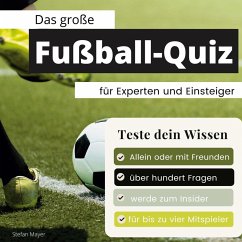 Das große Fußball-Quiz für Experten und Einsteiger - Mayer, Stefan