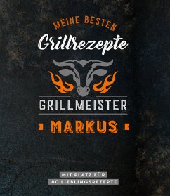 Cover Grillmeister Markus   Meine besten Grillrezepte