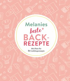 Cover Melanies beste Backrezepte