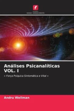 Análises Psicanalíticas VOL. I - Wellman, Andru