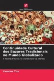 Continuidade Cultural dos Bazares Tradicionais no Mundo Globalizado