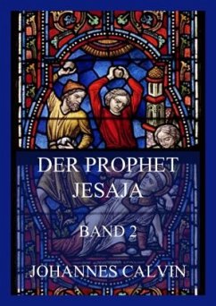 Der Prophet Jesaja, Band 2 - Calvin, Johannes