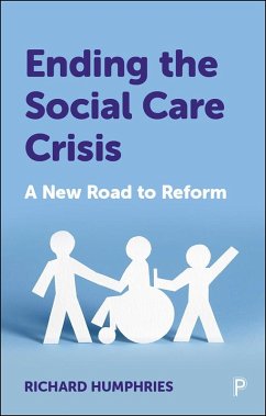 Ending the Social Care Crisis (eBook, ePUB) - Humphries, Richard