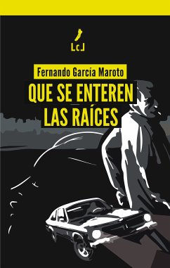 Que se enteren las raíces (eBook, ePUB) - García Maroto, Fernando