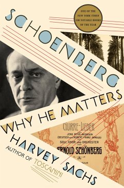 Schoenberg: Why He Matters (eBook, ePUB) - Sachs, Harvey