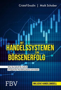 Mit Handelssystemen zum Börsenerfolg (eBook, PDF) - Ensslin, Cristof; Schober, Maik