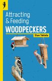 Attracting & Feeding Woodpeckers (eBook, ePUB)