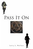 Pass It On (eBook, ePUB)
