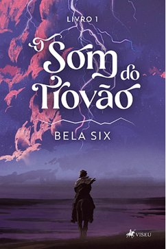 O som do trova~o (eBook, ePUB) - Six, Bela