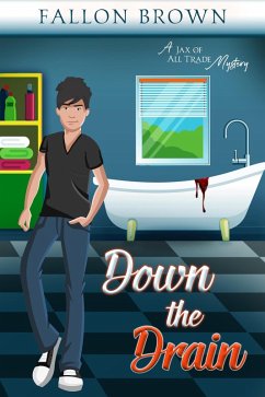 Cover Down the Drain (Jax of All Trade, #2) (eBook, ePUB)