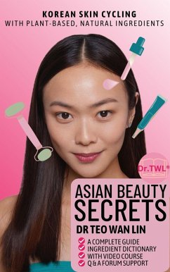 Cover Asian Beauty Secrets Korean Skin Cycling with Plant-based, Natural Ingredients (eBook, ePUB)