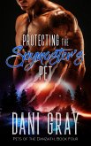 Protecting the Spymaster's Pet (Pets of the Danzaith, #4) (eBook, ePUB)
