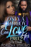 Only a Bad Boy Can Love Her 2 (eBook, ePUB)