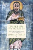 Eusebius the Evangelist (eBook, PDF)