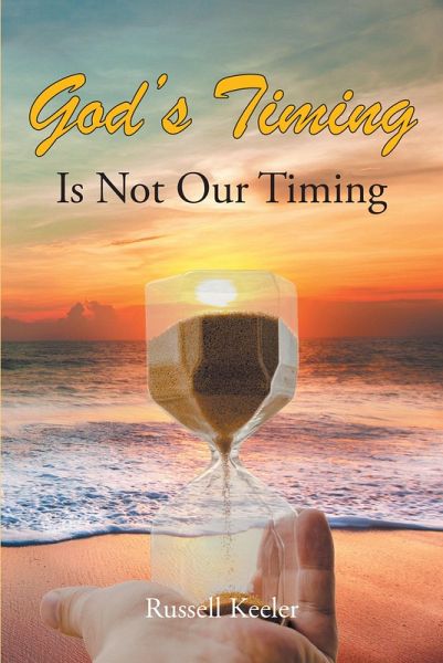 God's Timing Is Not Our Timing (eBook, ePUB)
