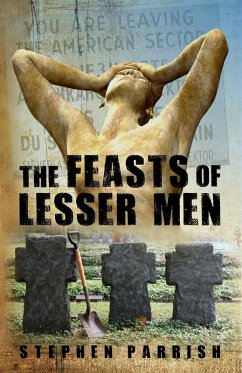 The Feasts of Lesser Men (eBook, ePUB) - Parrish, Stephen