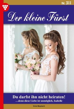 Du darfst ihn nicht heiraten! (eBook, ePUB) - Maybach, Viola