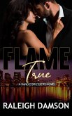 Flame True (Bandit Brothers, #4) (eBook, ePUB)