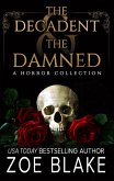 The Decadent & the Damned (eBook, ePUB)