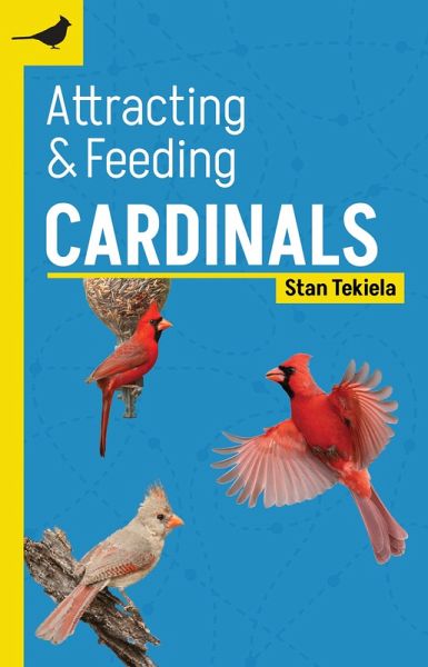 Attracting & Feeding Cardinals (eBook, ePUB) Attracting & Feeding Cardinals (eBook, ePUB)