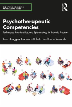 Psychotherapeutic Competencies (eBook, ePUB) - Fruggeri, Laura; Balestra, Francesca; Venturelli, Elena