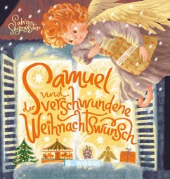 Samuel und der verschwundene Weihnachtswunsch - Sagmeister, Sabina