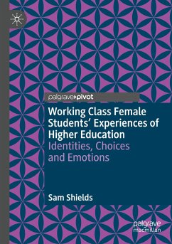 Working Class Female Students' Experiences of Higher Education - Shields, Sam