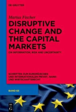 Disruptive Change and the Capital Markets - Fischer, Marius