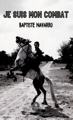 Je suis mon combat (eBook, ePUB) - Navarro, Baptiste