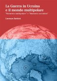 La Guerra in Ucraina e il mondo multipolare (eBook, ePUB)