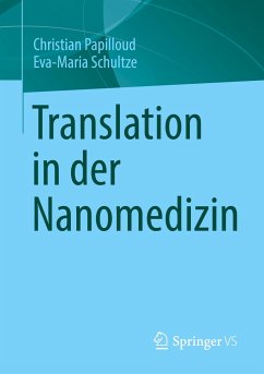 Translation in der Nanomedizin - Papilloud, Christian;Schultze, Eva-Maria