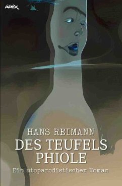 DES TEUFELS PHIOLE - Reimann, Hans